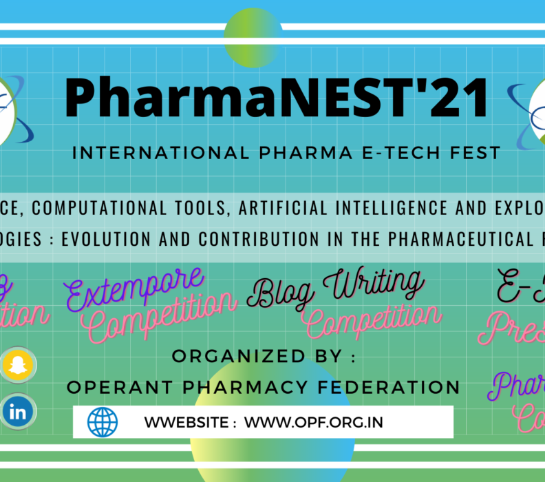 PharmaNEST’21 International Virtual E-tech Fest on Data Science, Computational Tools, Artificial Intelligence and Exploring Novel Technologies : Evolution and Contribution in the PHARMACEUTICAL RESEARCH